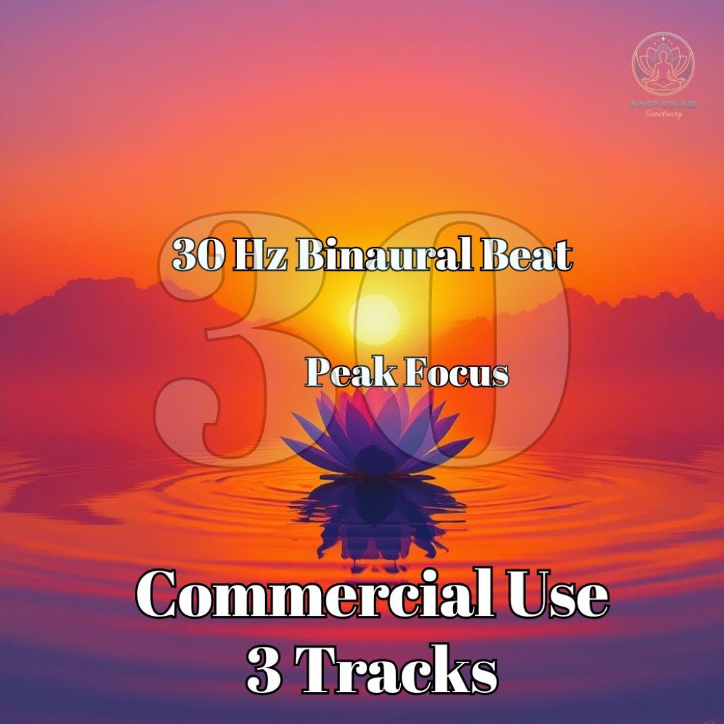 30 Hz Gamma Binaural Beat Pack | Peak Focus, Cognitive Processing (Commercial Use)